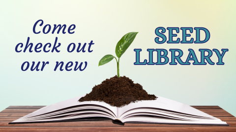 Come check out our new Seed Library
