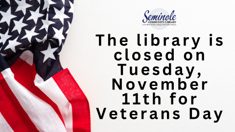 City of Seminole Community Library; The library is closed on Tuesday, November 11th for Veterans Day